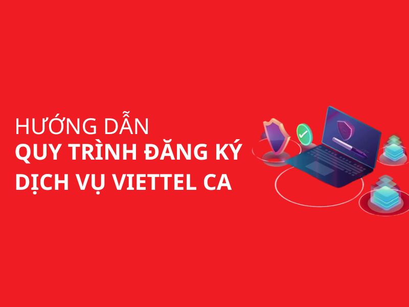 Hóa đơn Viettel Bình Sơn Quảng Ngãi 4 Quy trình đăng ký dịch vụ Viettel CA