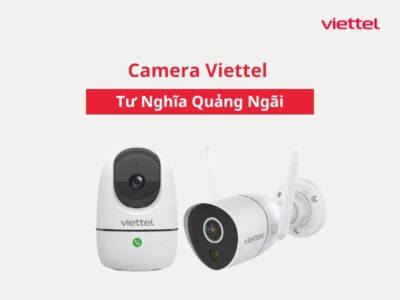 Camera Viettel Tư Nghĩa Quảng Ngãi