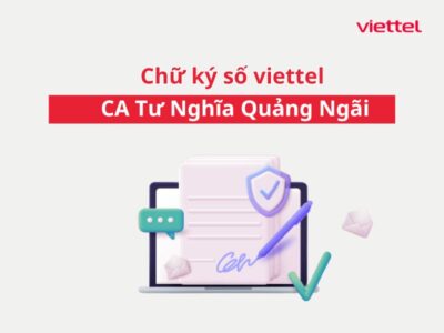 Chữ ký số viettel CA Tư Nghĩa Quảng Ngãi