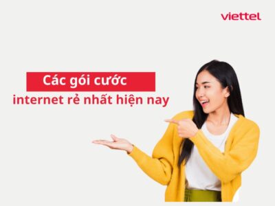 Gói cước internet rẻ nhất hiện nay
