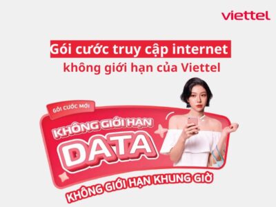 Gói cước truy cập internet không giới hạn của Viettel