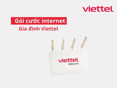 Gói cước internet gia đình Viettel 