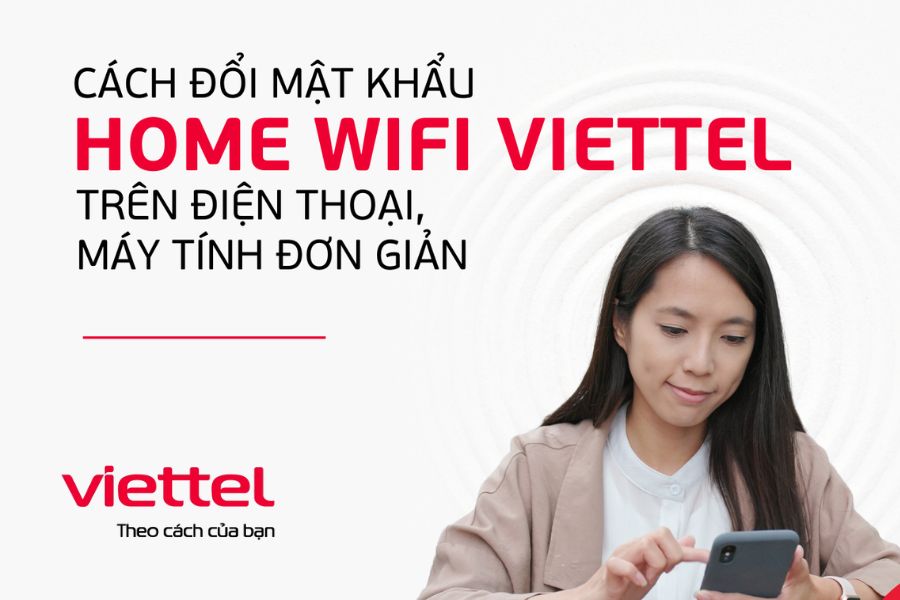 Tổng hợp những yếu tố ảnh hưởng đến tốc độ mạng internet 2 Hướng dẫn đổi mật khẩu wifi Viettel qua ứng dụng My Viettel