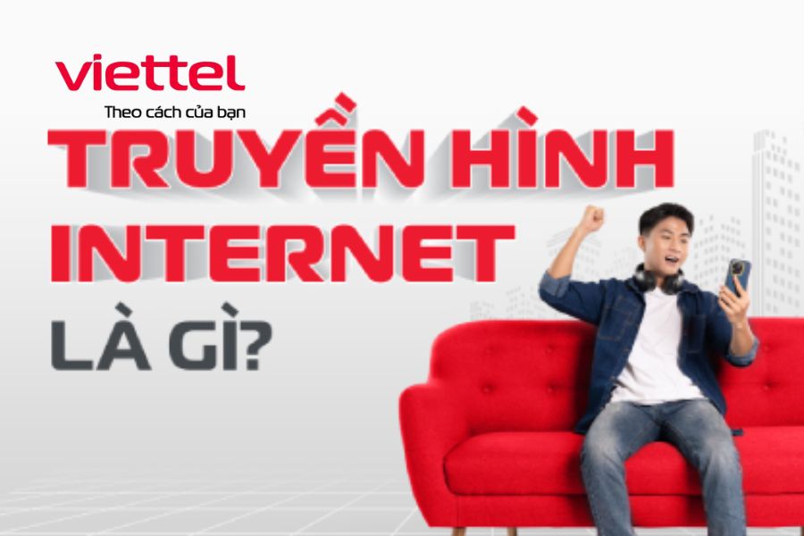 Tổng hợp những yếu tố ảnh hưởng đến tốc độ mạng internet 2 Truyền hình Internet là gì