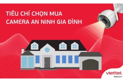 Gợi ý tiêu chí quan trọng khi chọn mua camera an ninh